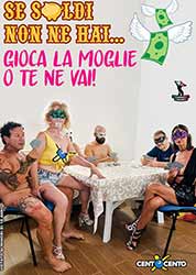 Se soldi non ne hai... gioca la moglie o te ne vai!