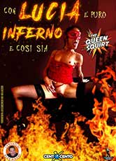 Con Lucia è puro inferno e così sia!