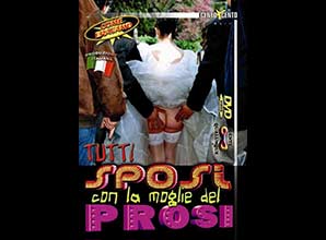 Tutti Sposi Con La Moglie Del Prosi